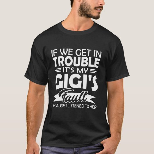 私もしたちはトラブルに入る私のgigiの障害の子供 tシャツ (正面)