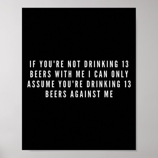 私もしとビール13杯も飲んでないおもしろい ポスター (正面)