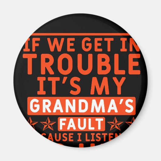 私もしはおばあちゃんの責任で困る マグネット (正面)