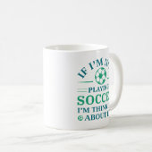 私もしはサッカー遊じゃない考えるよ コーヒーマグカップ (正面右)