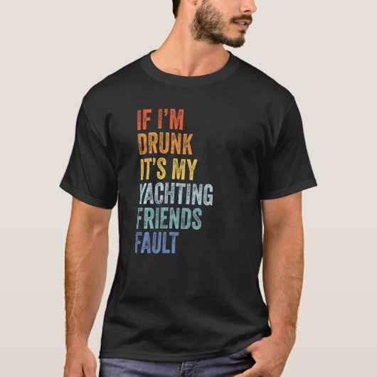 私もしはヨット飲仲間のDrinkiだ Tシャツ (正面)