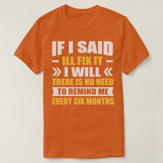 私もしは修正する必要はない私は言った Tシャツ (デザイン正面)