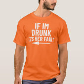 私もしは彼女飲のせいだ Tシャツ (正面)