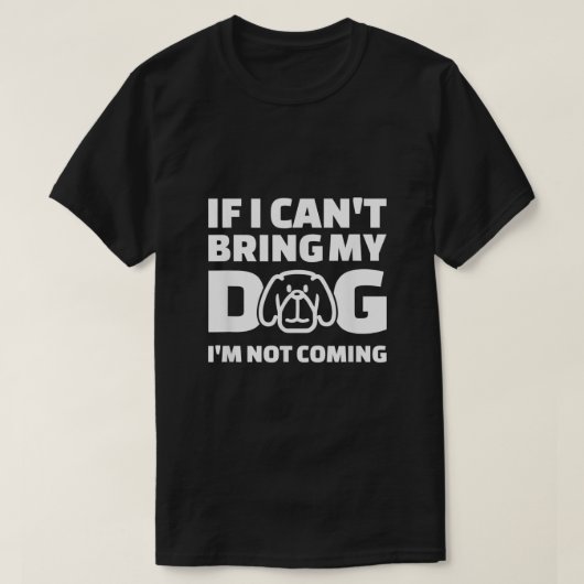 私もしは犬を連れて行けな来い Tシャツ (デザイン正面)