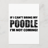 私もしは私のプードルを持って来ることはでき来ない ポストカード (正面)