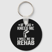 私もしは膝置換手術をおもしろい受けなさい キーホルダー (正面)