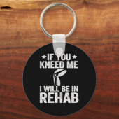 私もしは膝置換手術をおもしろい受けなさい キーホルダー (正面)