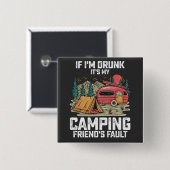 私もしは飲キャンプ友達のせいだ 缶バッジ (正面&裏面)