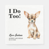 私もだ!チワホアペット結婚ズ スタンダードランチョンナプキン (正面)