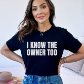 私もオーナーを知っている |バーテンダーおもしろいギフト Tシャツ