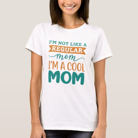 私もクールなママ Tシャツ (正面)
