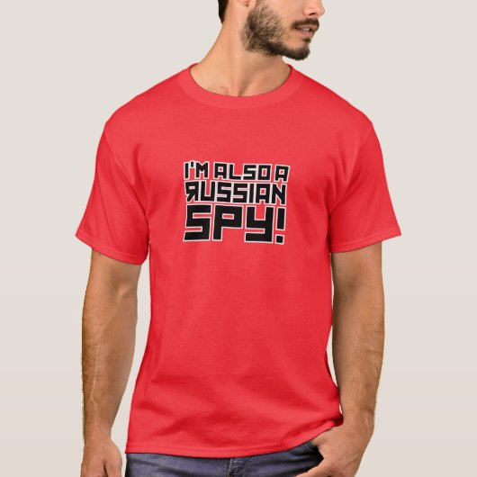 私もロシアのスパイです Tシャツ (正面)