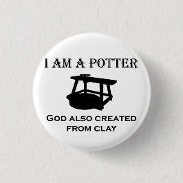 私も粘土で造られた陶芸神だ！ 缶バッジ