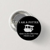 私も粘土で造られた陶芸神だ！ 缶バッジ (正面&裏面)