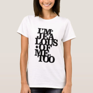 私も羨ましい – Tシャツ
