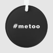 私も、#metoo、プライド白黒 オーナメント (裏面)