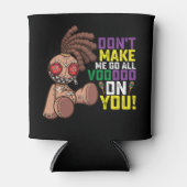 私をあなたのマルディグラ上のすべてのブードゥーに行かせてはいけない 缶クーラー (正面)