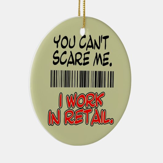 私をおびえさせることができません。 私は小売りで働きます セラミックオーナメント (右)