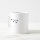 私をおもしろいだと見なす コーヒーマグカップ (正面左)