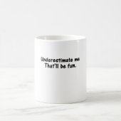 私をおもしろいだと見なす コーヒーマグカップ (中央)