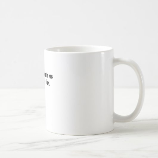 私をおもしろいだと見なす コーヒーマグカップ (右)