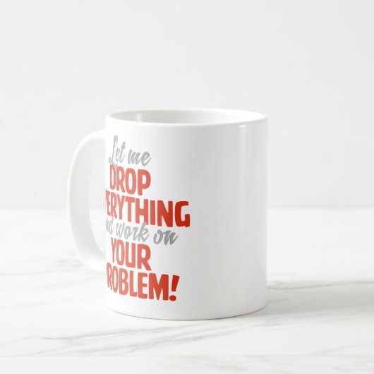 "私をおもしろいなすべてを"落とすことを許可して下さい コーヒーマグカップ (正面左)