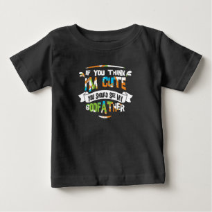 私をかわいければ会えば私の教父に考えれば ベビーTシャツ