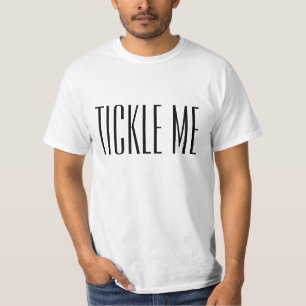 私をくすぐって下さい。 おもしろいなTシャツ Tシャツ