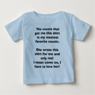 私をこのワイシャツ得たいとこは私のmostes…です ベビーTシャツ