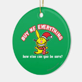 私をすべて買って下さい セラミックオーナメント (左)