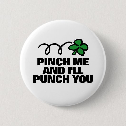 私をつまめば私はSt patricks dayボタン打ちます 缶バッジ (正面)