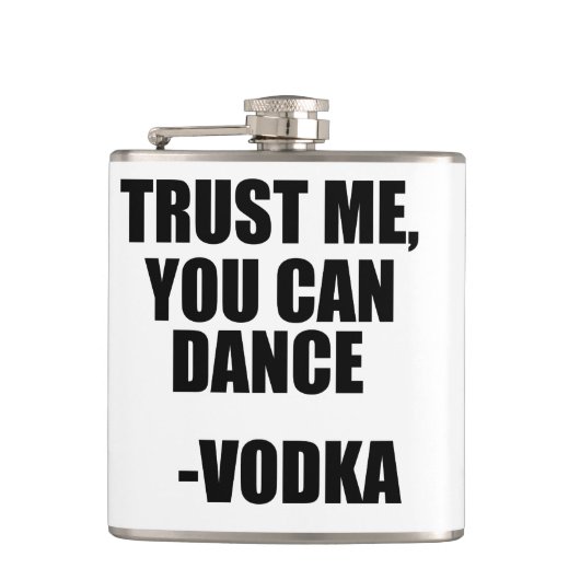 私をの-ウォッカを踊ることができます信頼して下さい フラスク (正面)