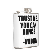 私をの-ウォッカを踊ることができます信頼して下さい フラスク (右)