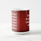 …私をまだ食べていませんコーヒーを話すことを止めて下さい! おもしろい コーヒーマグカップ (中央)