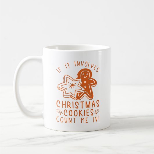 私をもし含むクリスマスのクッキー コーヒーマグカップ (左)