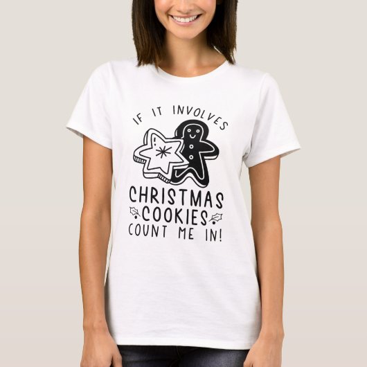 私をもし含むクリスマスのクッキー Tシャツ (正面)