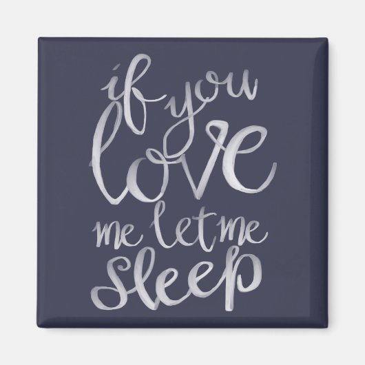 私をもし眠らせてくれ白いタイポグラフィ マグネット (正面)