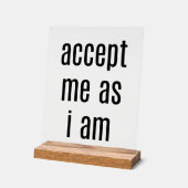 私をアクリルのサインとして受け入れる アクリルサイン (傾斜)