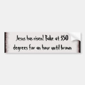 私をイエス・キリスト焼いて下さい バンパーステッカー (正面)