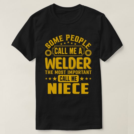 私をウエルダーの姪と呼ぶ人がある Tシャツ (デザイン正面)