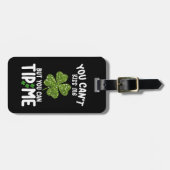 私をキスすることはできないが、セントパトリックの ラゲッジタグ (正面横)