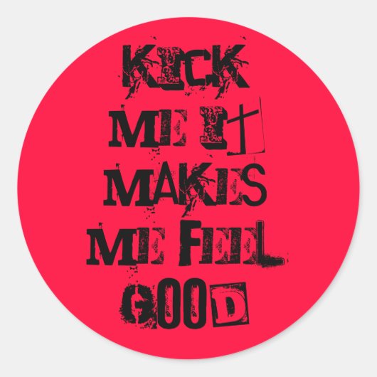 私をキックして私を良感じくする ラウンドシール (正面)