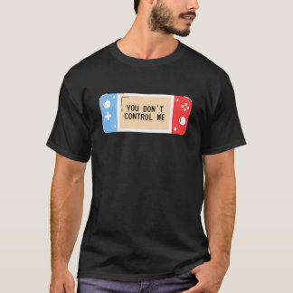 私をコントロールしないで — レトロゲーム&自由のTシャツ Tシャツ