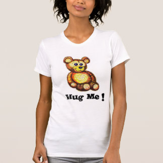 私をテディー・ベアの女性Tシャツ抱き締めて下さい Tシャツ