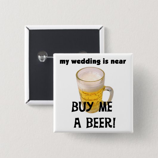 私をビールバチュラーパーティのTシャツおよびギフト買って下さい 缶バッジ (正面&裏面)