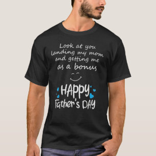 私をボーナスとして私を取得する私の母を着陸あなたを見なさい Tシャツ
