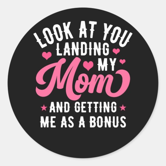 私をボーナスとして私を得る私の母に着陸を見なさい ラウンドシール (正面)