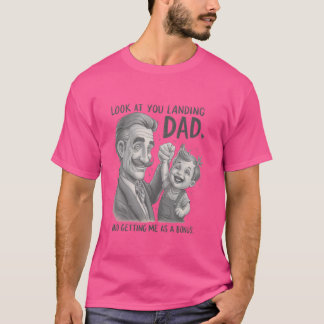 私をボーナスとして私を得る私の母に着陸を見なさい Tシャツ