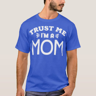 私をママとして信頼する Tシャツ