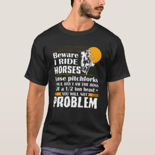 私を乗ります私が私が干し草Iを強く引く干し草用フォークを使用する馬に Tシャツ